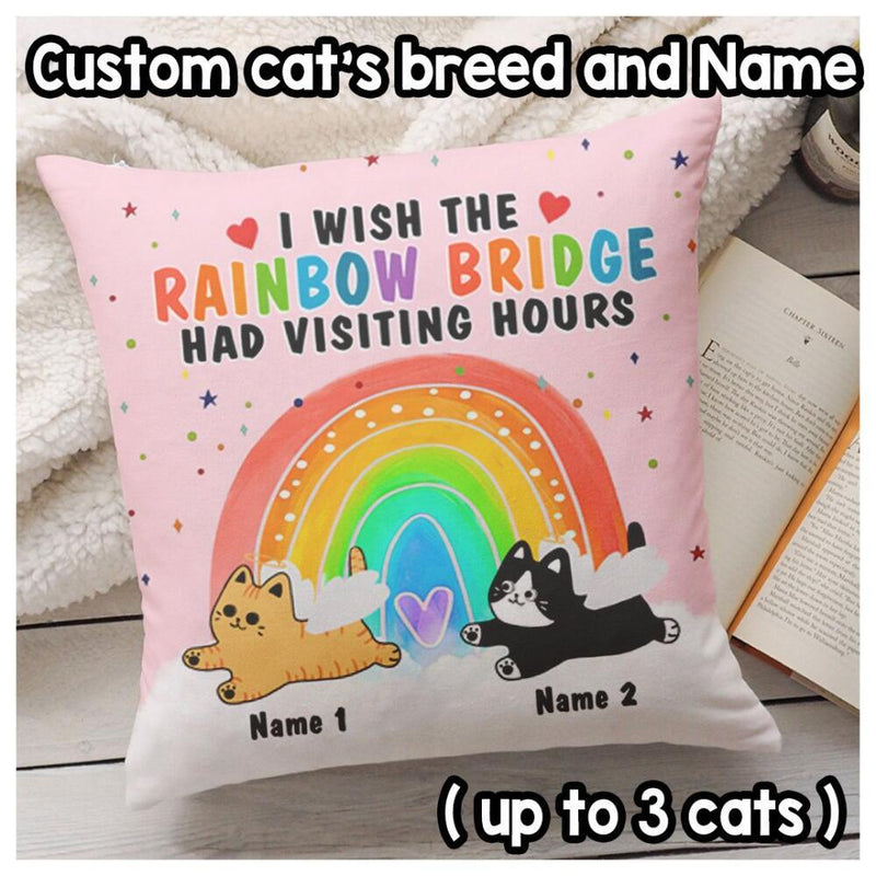 I Wish The Rainbow Bridge Had Visiting Hours - Personalized Cat Pink Pillow