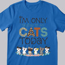 I'm Only Talking To My Cats Today - Laughing Kittens On Flowers - Personalized Cat T-shirt