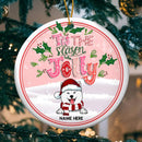 Tis The Season To Be Jolly Pink Circle Ceramic Ornament - Personalized Dog Lovers Decorative Christmas Ornament
