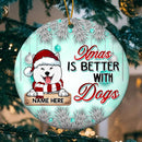 Xmas Is Better With Dogs Blue Circle Ceramic Ornament - Personalized Dog Lovers Decorative Christmas Ornament
