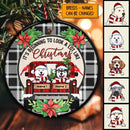 Beginning To Look A Lot Like Xmas Red Plaid Truck Circle Ceramic Ornament - Personalized Dog Lovers Christmas Ornament