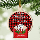 Dear Santa I Was Naughty And I Liked It Red Ball Shaped Wooden Ornament - Personalized Dog Lovers Christmas Ornament