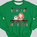 I Work Hard So My Cat Can Have A Better Life, Girl And Cat, Personalized Cat Breeds Sweatshirt, Sweatshirt For Cat Moms