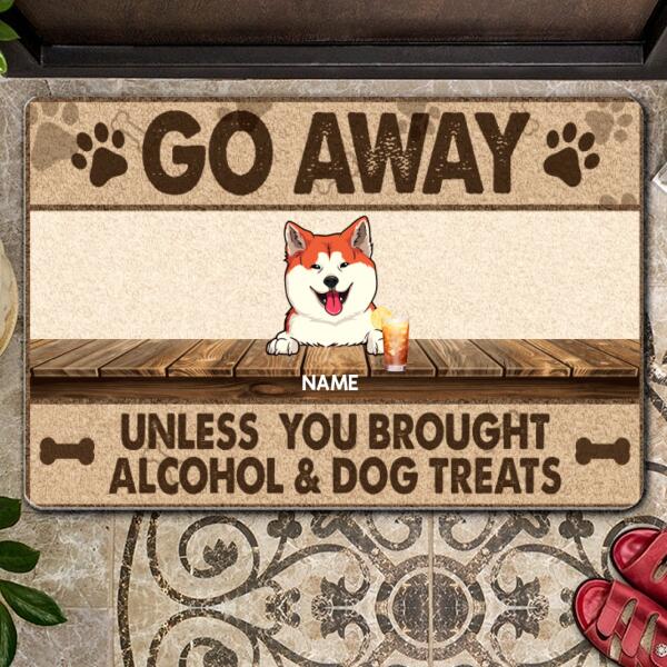 Go Away Unless You Brought Alcohol & Dog Treats, Personalized Dog Doormat
