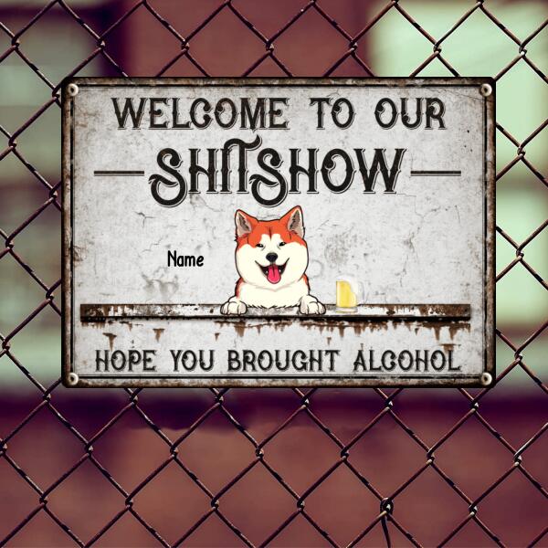 Welcome To The Shitshow, Dog & Beverage Sign, Personalized Dog Breeds Metal Sign, Gifts For Dog Lovers