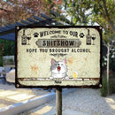 Welcome To Our Shitshow Hope You Brought Alcohol, Pawprints & Wine Sign, Personalized Cat Breeds Metal Sign