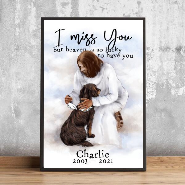 Christ's Embrace Memorial Keepsake, Personalized Dog & Cat Poster, Gifts For Loss Of Pet, I Miss You