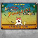 Metal Backyard Poolside Signs, Gifts For Pet Lovers, Swim Play Chill Drink & Food Personalized Family Sign