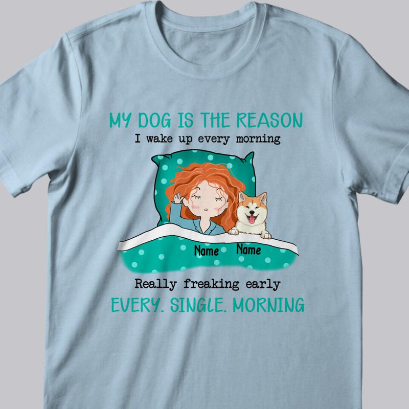 Personalized Dog Breeds T-shirt, Gifts For Dog Moms, My Dogs Are The Reason I Wake Up Every Morning
