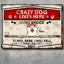 Warning Metal Yard Sign, Gifts For Dog Lovers, Crazy Dogs Live Here Do Not Knock They Will Bark I Will Yell