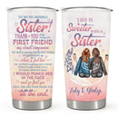 Life Is Sweeter With A Sister - Personalized Custom Tumbler - Gift For Sister