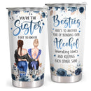 You're The Sister I Got To Choose - Personalized Custom Floral Tumbler - Birthday Gift For Bestie, Best Friend, Sister