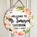Personalized Name Classroom Welcome Teacher Door Hanger - Best Gift For Teacher