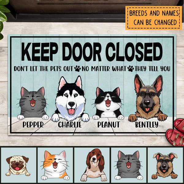 Keep Door Closed, Welcome Mat Funny Dog, Custom Pet Doormat, Housewarming Gift, Personalized Dog & Cat Lovers Doormat
