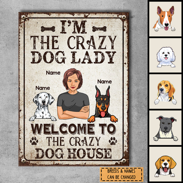 Metal Welcome Sign, Gifts For Dog Lovers, I'm The Crazy Dog Lady Welcome To The Crazy Dog House