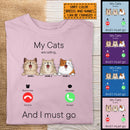 My Cats Are Calling And I Must Go, Cat Incoming Call, Personalized Cat Breeds T-shirt, T-shirt For Cat Lovers