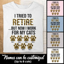 I Tried To Retire But Now I Work For My Cat - Leopard Print - Personalized Cat T-shirt