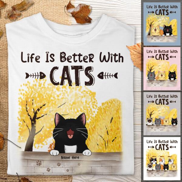 Life Is Better With Cats - Yellow Tree - Personalized Cat T-shirt