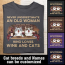 Never Underestimate An Old Women Who Loves Wine And Cats - Personalized Cat T-shirt