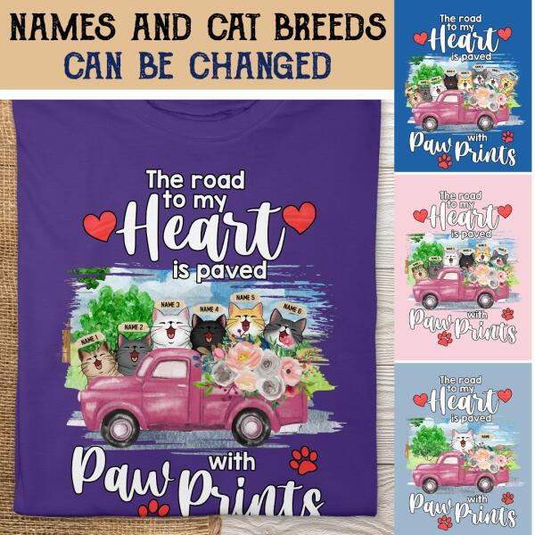 The Road To My Heart Is Paved With Paw Prints - Cats On Flowers Truck - Personalized Cat T-shirt