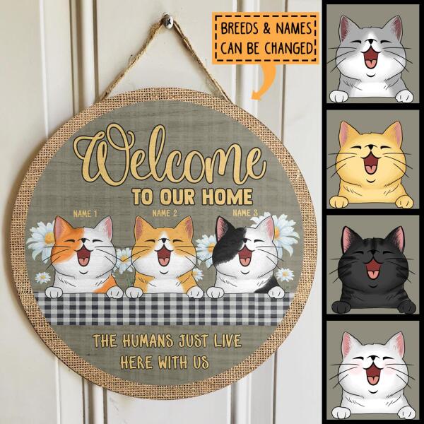 Welcome to Our Home - The Humans Just Live Here With Us - Plaid Table With Daisy - Personalized Cat Door Sign