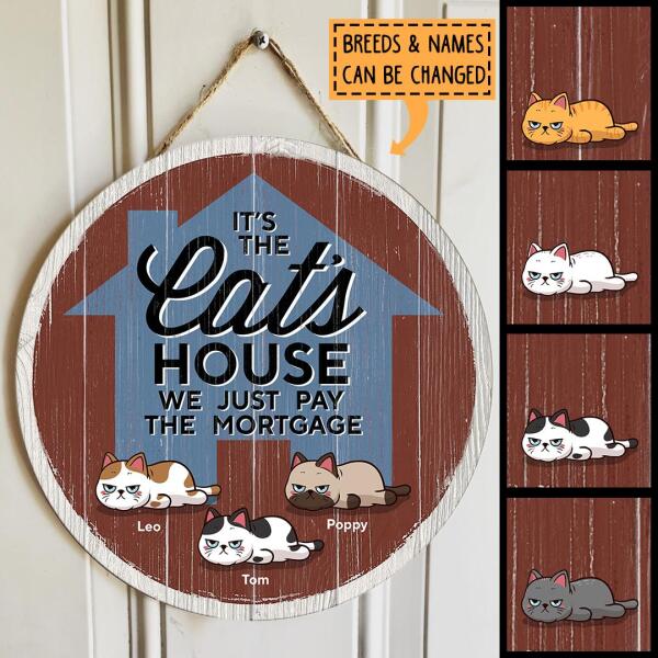 It's The Cat's House - Lying Cats - Personalized Cat Door Sign