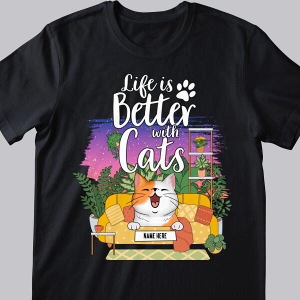 Life Is Better With Cats - Cozy Home - Personalized Cat T-shirt