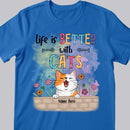 Life Is Better With Cats - Beautiful Flowers - Personalized Cat T-shirt