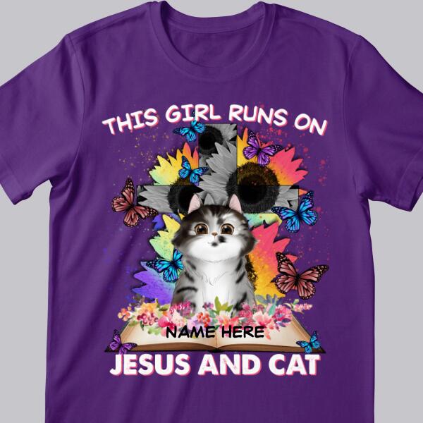 This Girl Runs On Jesus And Cats - Personalized Cat T-shirt