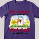 I'm Sorry I was Thinking About Cats Again - Personalized Cat T-shirt