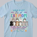Walk Away I Have Anger Issues and A Serious Dislike for Stupid People - Personalized Cat T-Shirt