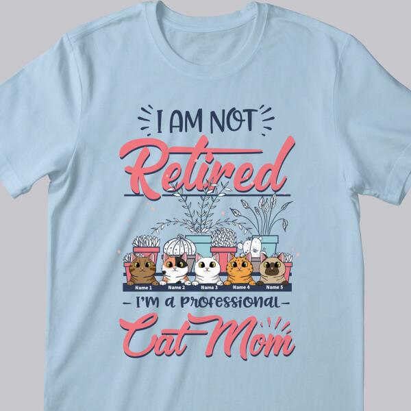 I'm Professional Cat Mom - Personalized Cat T-shirt