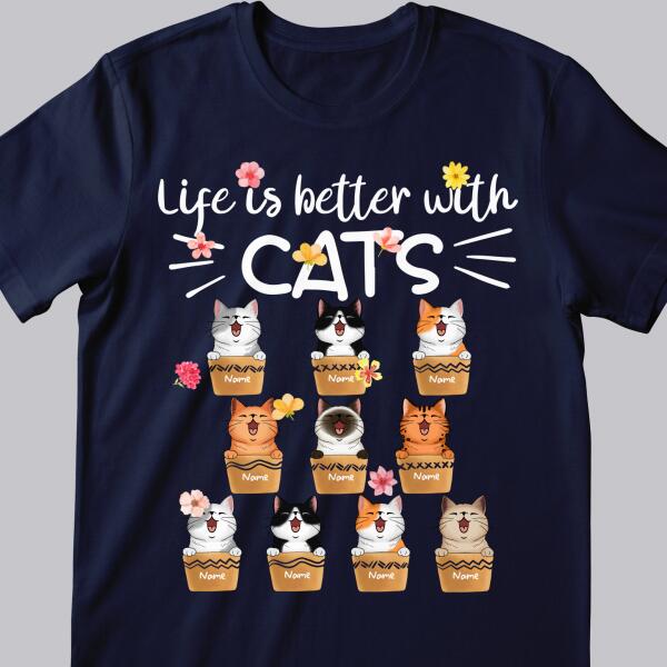 Life Is Better With Cats - Cats On Pots - Personalized Cat T-shirt