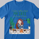 I Like Coffee And My Cats And Maybe 3 People - Personalized Cat and Girl T-shirt