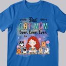 Best Cat Mom Ever Ever Ever - Cute Laughing Cats And Flowers - Personalized Cat And Girl T-shirt