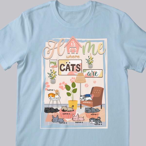Home Is Where My Cats Are - Cute Sleeping Kittens - Personalized Cat T-shirt