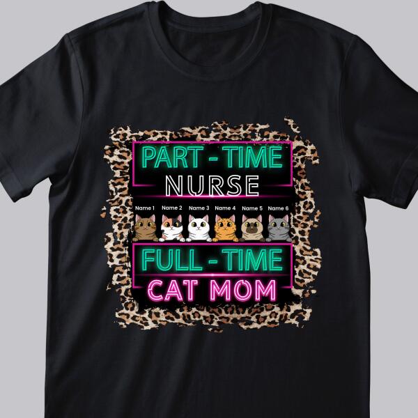 Full-time Cat Mom - Retro Leopard - Personalized Cat T-shirt