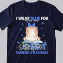 I Wear Blue For Diabetes Awareness - Personalized Cat T-shirt