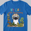 My Cats Call Me Mewmy - Cats & Plants - Personalized Cat T-shirt