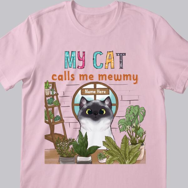 My Cats Call Me Mewmy - Cats & Plants - Personalized Cat T-shirt