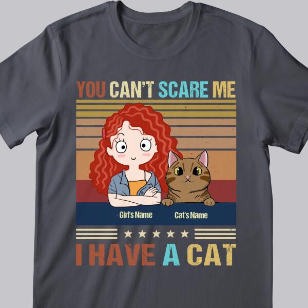 You Can't Scare Me - Personalized Cat and Girl T-shirt