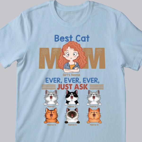 Best Cat Mom Ever Ever Ever - Personalized Cat and Girl T-shirt