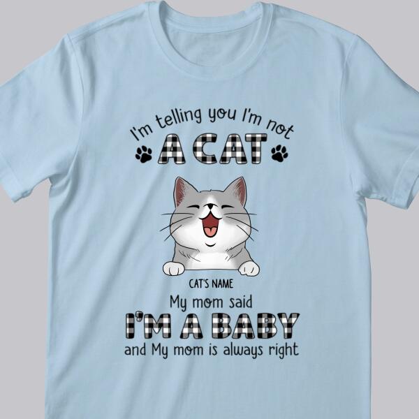 My Mom Said I'm A Baby - Plaid Print - Personalized Cat T-shirt
