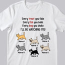 Every Treat You Fake Every Fish You Bake Every Bag You Shake - Personalized Cat T-shirt