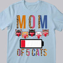 Mom Of Cats - Energy Charger - Personalized Cat T-shirt