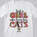 Just A Girl Who Loves Her Cat - Personalized T-shirt