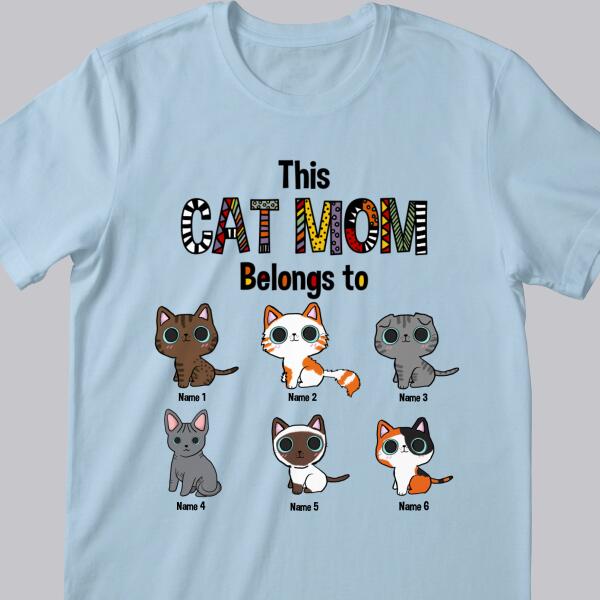 This Cat Mom Belongs To - Colorful Typo - Personalized Cat T-shirt