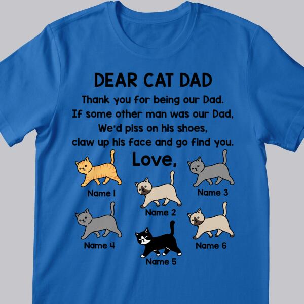 Dear Cat Dad Thank You For Being Our Dad  - Personalized Cat T-shirt