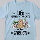 Life Is Better With Cats At The Garden - Personalized Cat T-shirt