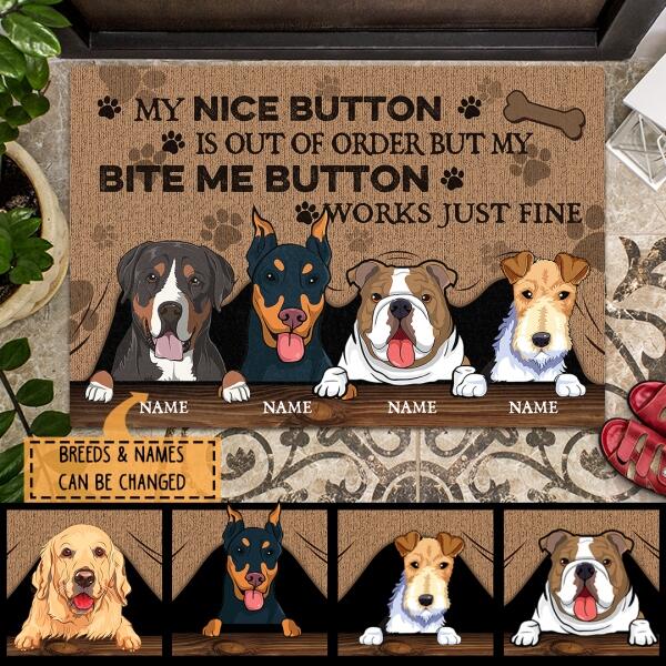 My Nice Button Is Out Of Order But My Bite Me Button Works Just Fine - Personalized Dog Doormat
